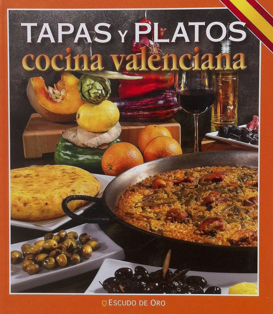 Livre sur la Paella "Tapas y platos de la cocina Valenciana"